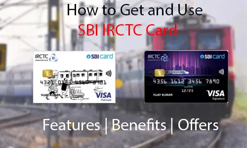 How to Get and Use SBI IRCTC Card